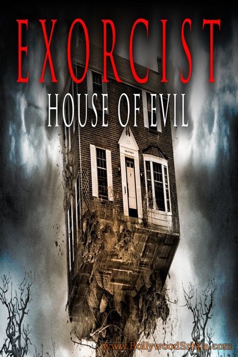 Exorcist House of Evil (2016)