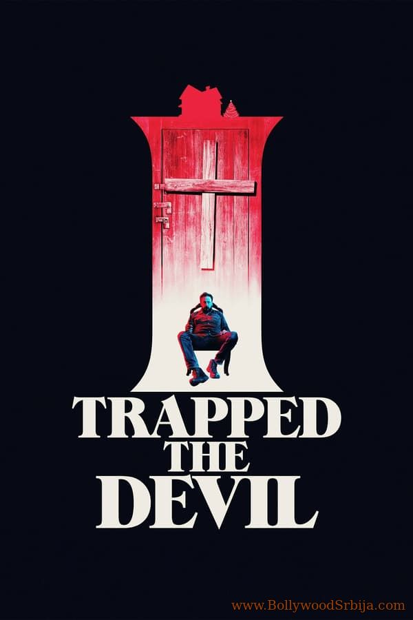 I Trapped the Devil (2019)