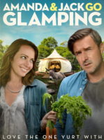 Amanda & Jack Go Glamping (2017)
