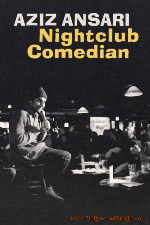Aziz Ansari: Nightclub Comedian (2022) ➩ ONLINE SA PREVODOM  